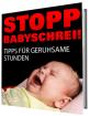 Lass Dein Baby nachts nicht schreien sondern schlafen.